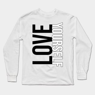 Love yourself Long Sleeve T-Shirt